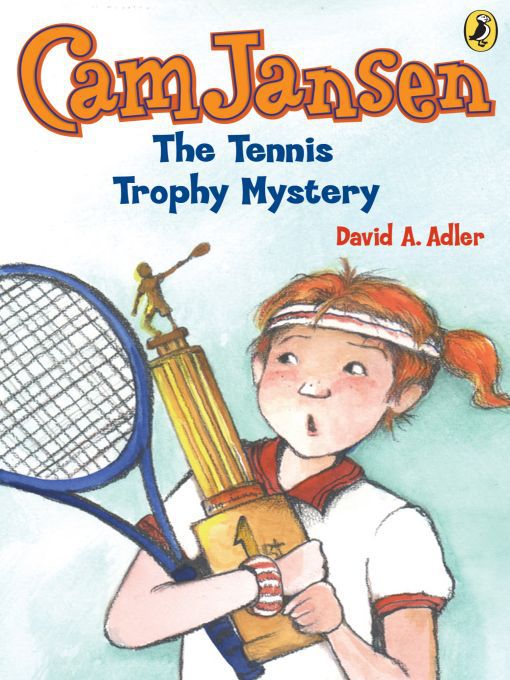 Title details for The Tennis Trophy Mystery by David A. Adler - Wait list